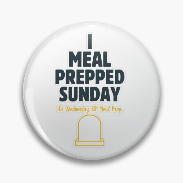 Item preview, Meal Prepped Sunday Rip Meal Prep designed and sold by MindfulMischief.