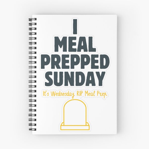 Item preview, Meal Prepped Sunday Rip Meal Prep designed and sold by MindfulMischief.