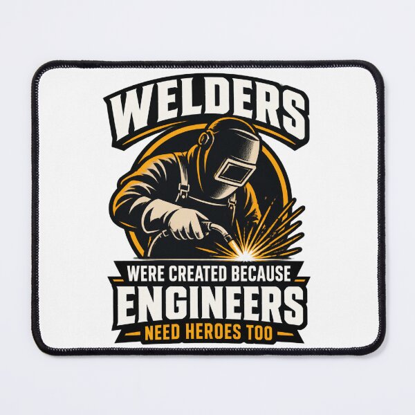Item preview, Welders Were Created Because Engineers Need Heroes Too Inspirational Welding Design PERFECT GIFT FOR YOU AND FRIENDS designed and sold by Trendish _LY.