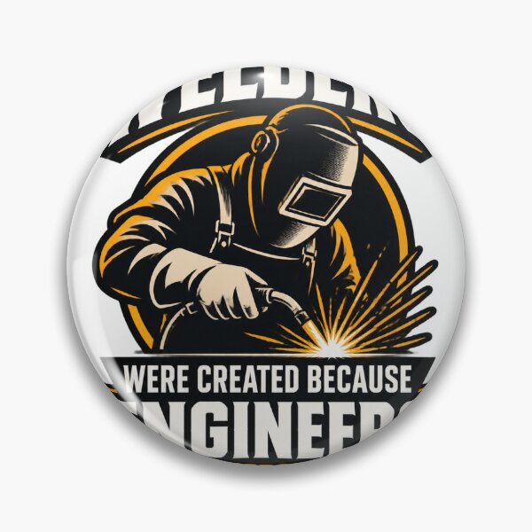 Item preview, Welders Were Created Because Engineers Need Heroes Too Inspirational Welding Design PERFECT GIFT FOR YOU AND FRIENDS designed and sold by Trendish _LY.