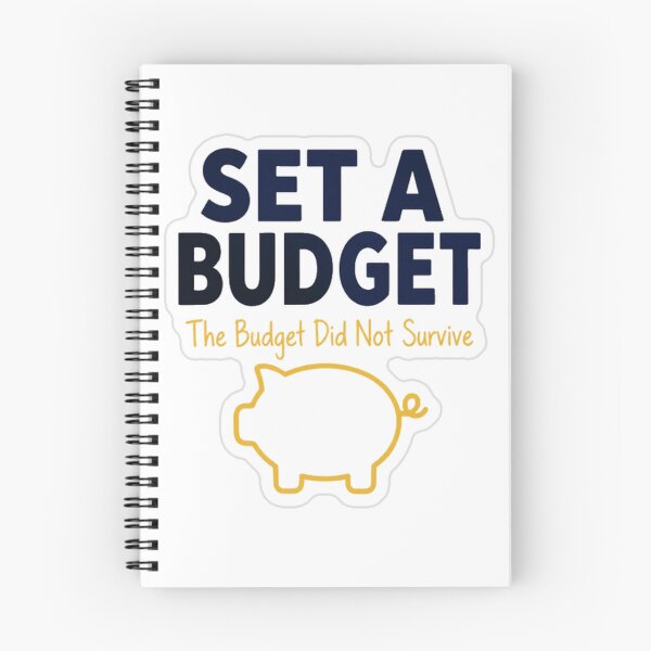 Item preview, Set A Budget Did Not Survive designed and sold by MindfulMischief.