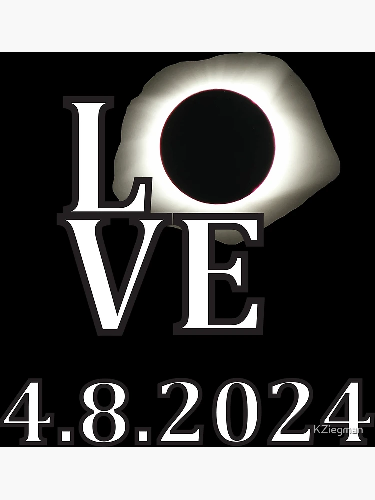 Solar Eclipse LOVE 4/8/2024 | Poster