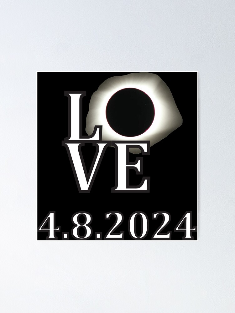 Solar Eclipse LOVE 4/8/2024 | Poster