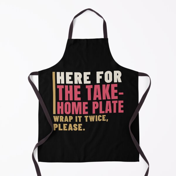 Item preview, Here for the Take-Home Plate Leftovers Humor designed and sold by T-J-WHATEVER.