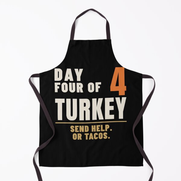 Item preview, Day Four of Turkey Send Help or Tacos designed and sold by T-J-WHATEVER.