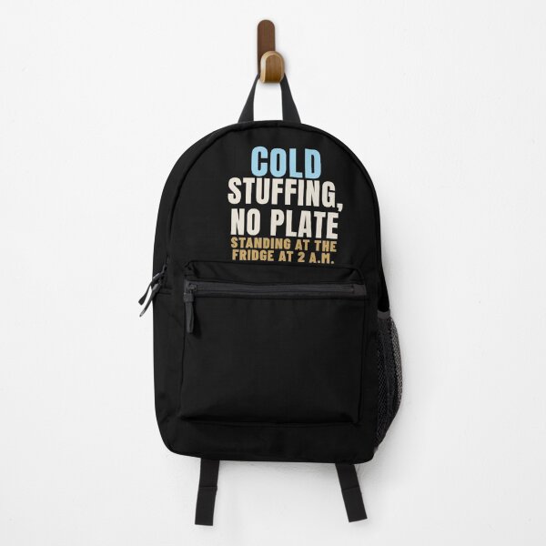 Item preview, Cold Stuffing No Plate Midnight Snack Humor designed and sold by T-J-WHATEVER.