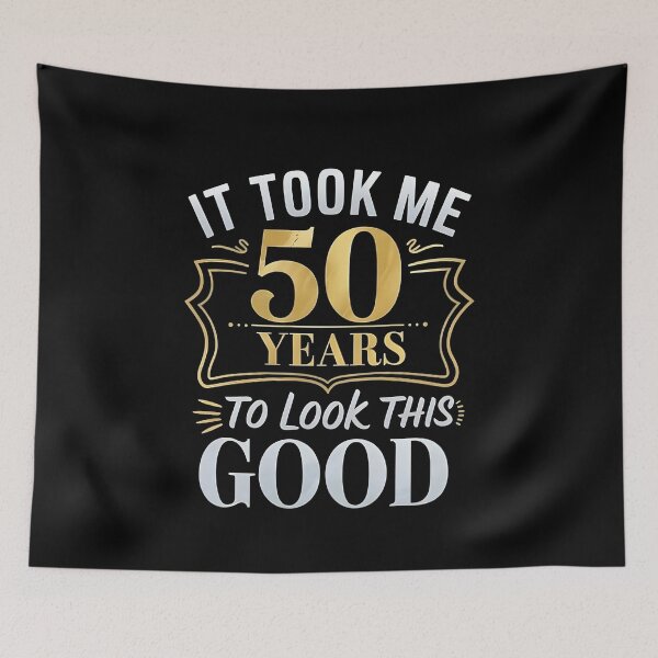 Item preview, It Took Me 50 Years to Look This Good - Funny 50th Birthday Gold Vintage  Design designed and sold by ZyziowskyArt.