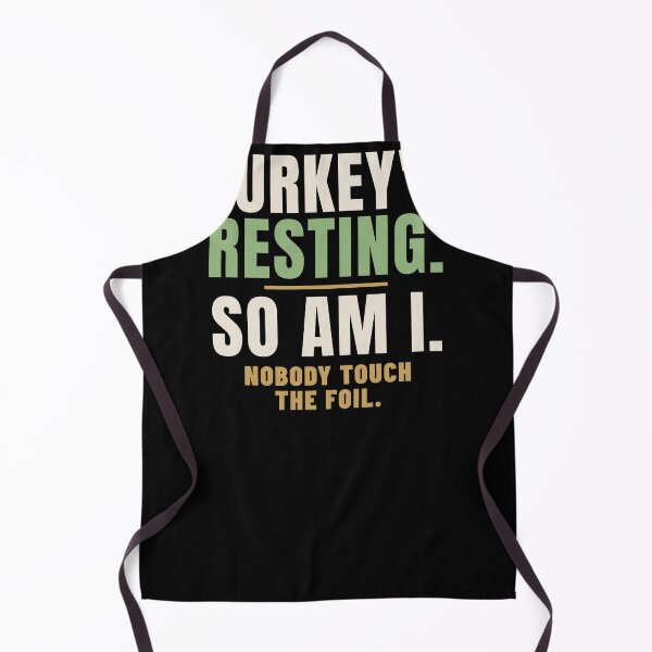 Item preview, Turkey's Resting So Am I Tired Cook Humor designed and sold by T-J-WHATEVER.