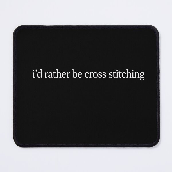 Item preview, I'd Rather Be Cross Stitching Hobbyist Crafter Needlework designed and sold by designstoriesMK.