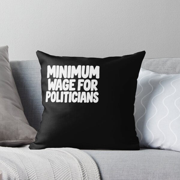 Item preview, Minimum Wage for Politicians designed and sold by ROUX-ART.