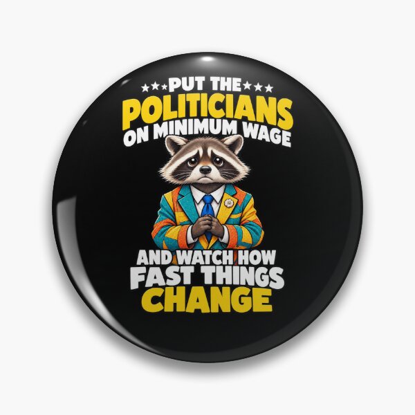 Item preview, Put Politicians on Minimum Wage designed and sold by ROUX-ART.