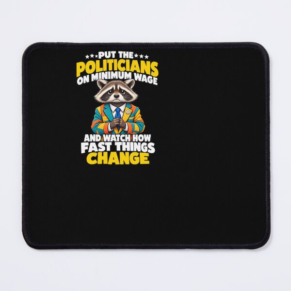 Item preview, Put Politicians on Minimum Wage designed and sold by ROUX-ART.