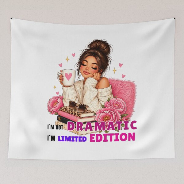 Item preview, Not Dramatic Just Limited Edition - Sassy Girl Aesthetic designed and sold by IOANA DESIGN.