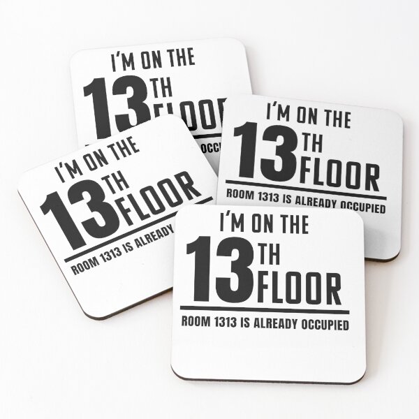 Item preview, I'm on the 13th Floor Room 1313 Is Already Occupied Typography designed and sold by Tad & smidgen.