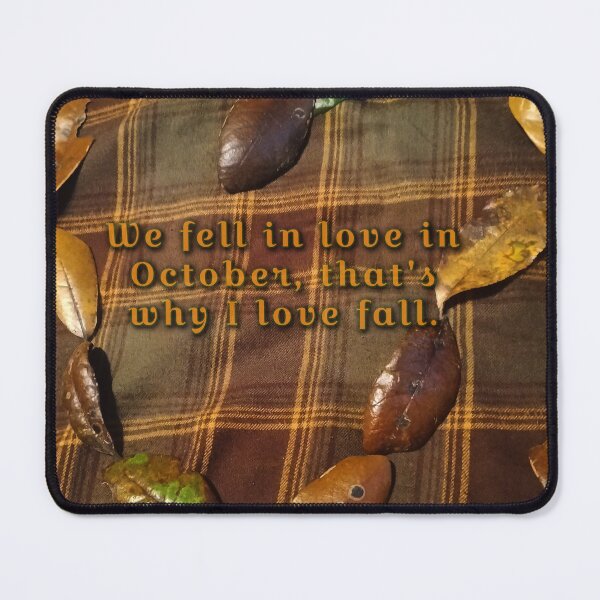 Item preview, We Fell in Love in October designed and sold by lucey05.