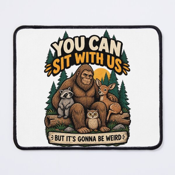 Item preview, You Can Sit With Us But It's Gonna Be Weird Funny Social Humor Design ⭐⭐⭐⭐⭐ designed and sold by Cabowman.