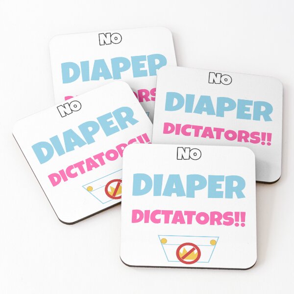 Item preview, NO DIAPER DICTATORS!! – Funny Protest designed and sold by TeeheesAndCo.