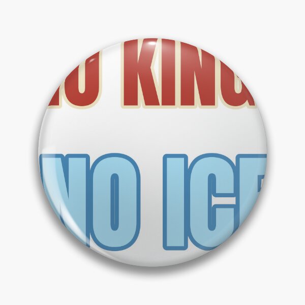 Item preview, NO KINGS NO ICE – Protest designed and sold by TeeheesAndCo.