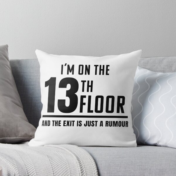Item preview, I'm on the 13th Floor and the Exit Is Just a Rumour Typography designed and sold by Tad & smidgen.