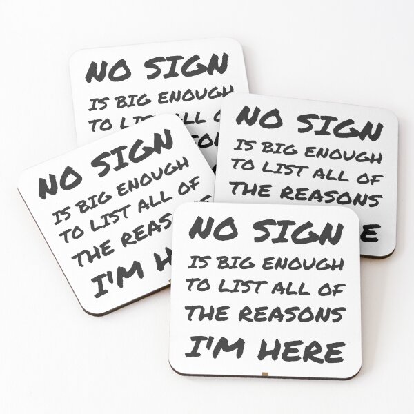 Item preview, NO SIGN IS BIG ENOUGH – Funny Protest Sign designed and sold by TeeheesAndCo.