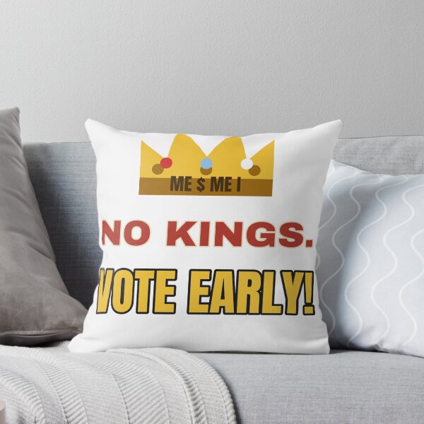 Item preview, ME $ ME I – No Kings, Vote Early Protest designed and sold by TeeheesAndCo.