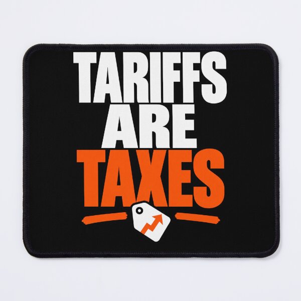 Item preview, Tariffs Are Taxes - Bold Economic Statement designed and sold by enjoytheshirt.