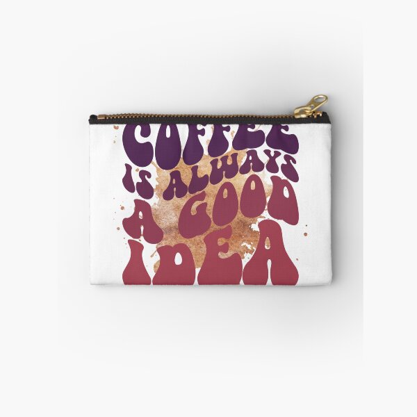 Item preview, COFFEE IS ALWAYS A GOOD IDEA designed and sold by TommyTsunami.