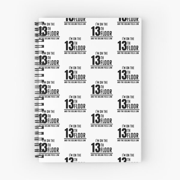 Item preview, I'm on the 13th Floor and the Ceiling Feels Low Typography designed and sold by Tad & smidgen.
