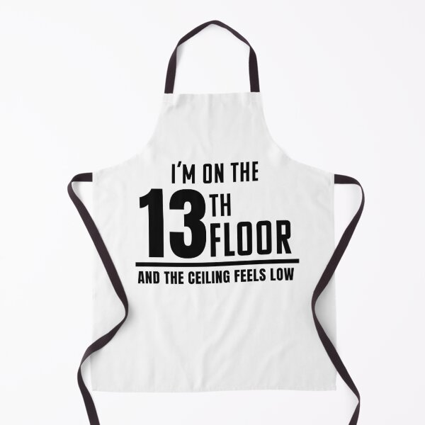 Item preview, I'm on the 13th Floor and the Ceiling Feels Low Typography designed and sold by Tad & smidgen.