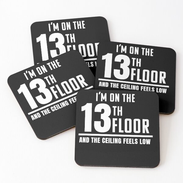 Item preview, I'm on the 13th Floor and the Ceiling Feels Low Typography designed and sold by Tad & smidgen.