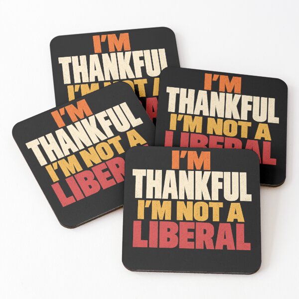 Item preview, I M Thankful I M Not A Liberal designed and sold by Kladhadredo.