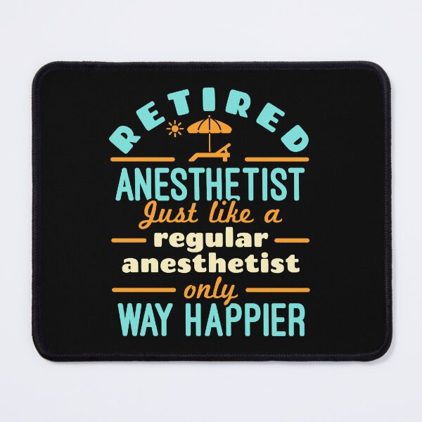 Item preview, Retired Nurse Anesthetist CRNA Way Happier designed and sold by jaygo.