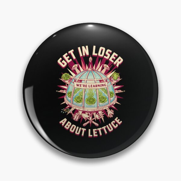 Item preview, Get in Loser We're Learning About Lettuce Farmers designed and sold by Redgiant87x.