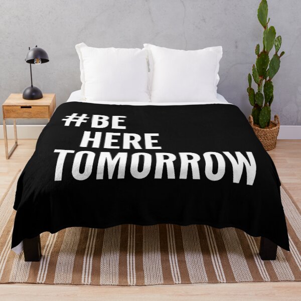 Item preview, Be Here Tomorrow designed and sold by ArtSantosv.