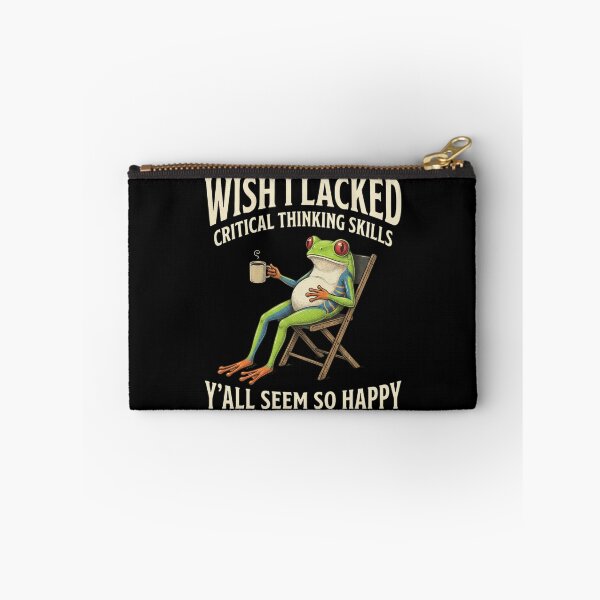 Item preview, Wish I Lacked Critical Thinking Skills Frog Funny Sarcastic designed and sold by MotivaChic.