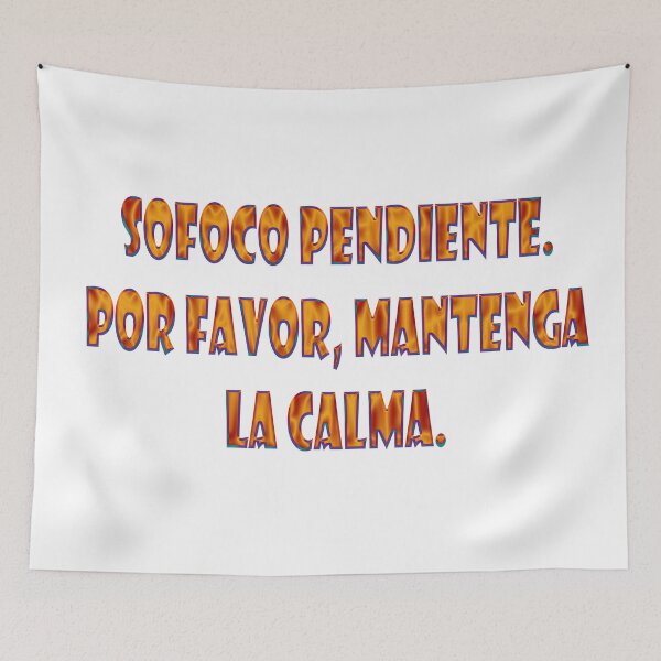 Item preview, Sofoco pendiente. Por favor, mantenga la calma. - Spanish Menopause humor designed and sold by Yamy Morrell Art and Design.