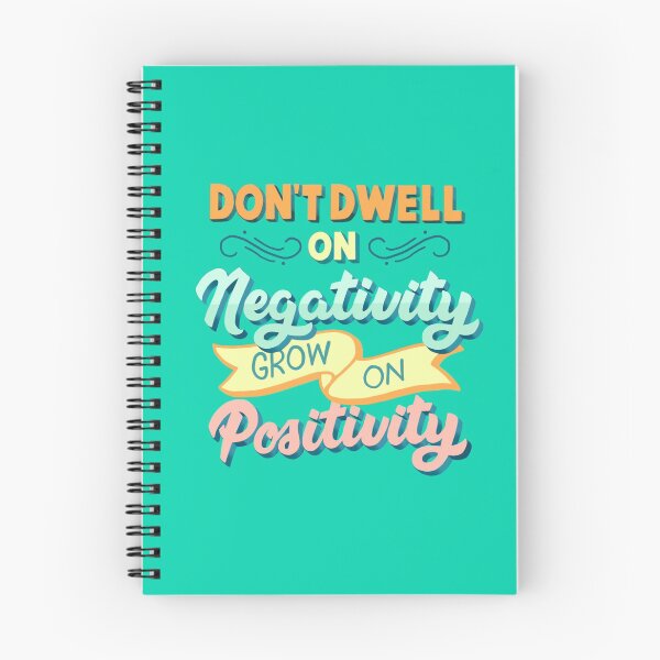 Item preview, Don't Dwell on Negativity Grown on Positivity designed and sold by Fueled By Letters.