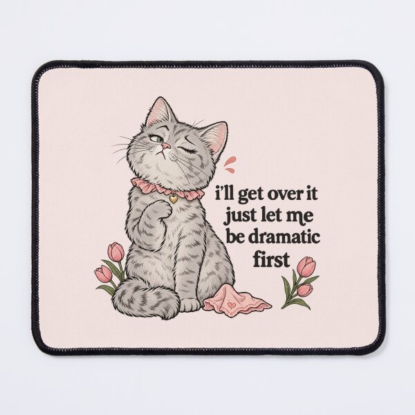 Item preview, Let Me Be Dramatic Funny Cat, Sassy Quote, Cute Sarcastic Cat Humor, Dramatic Cat Lover Aesthetic designed and sold by Quiajia.