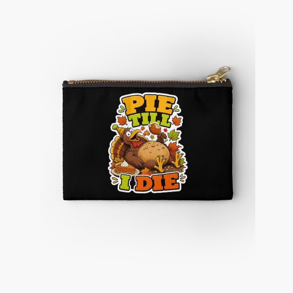 Item preview, Pie Till I Die Funny Stuffed Turkey Thanksgiving designed and sold by Design Vibras.