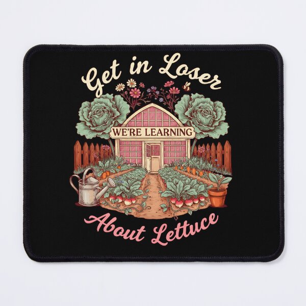 Item preview, Get in Loser We're Learning About Lettuce Plant Humor designed and sold by Redgiant87x.