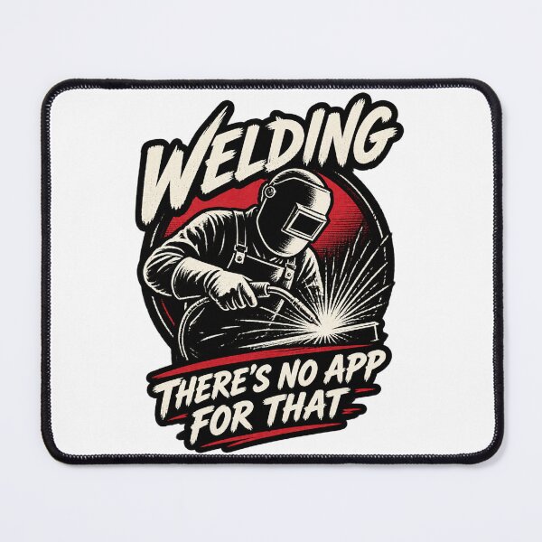 Item preview, Welding Funny Design - There's No App for That Humor Graphic ⭐⭐⭐⭐⭐ designed and sold by Velikakara.