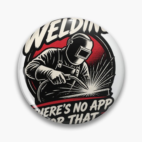Item preview, Welding Funny Design - There's No App for That Humor Graphic ⭐⭐⭐⭐⭐ designed and sold by Velikakara.