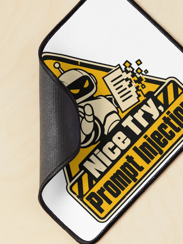 Thumbnail 2 of 5, Mouse Pad, Nice Try, Prompt Injection Warning Sign designed and sold by ThreadQuirk.