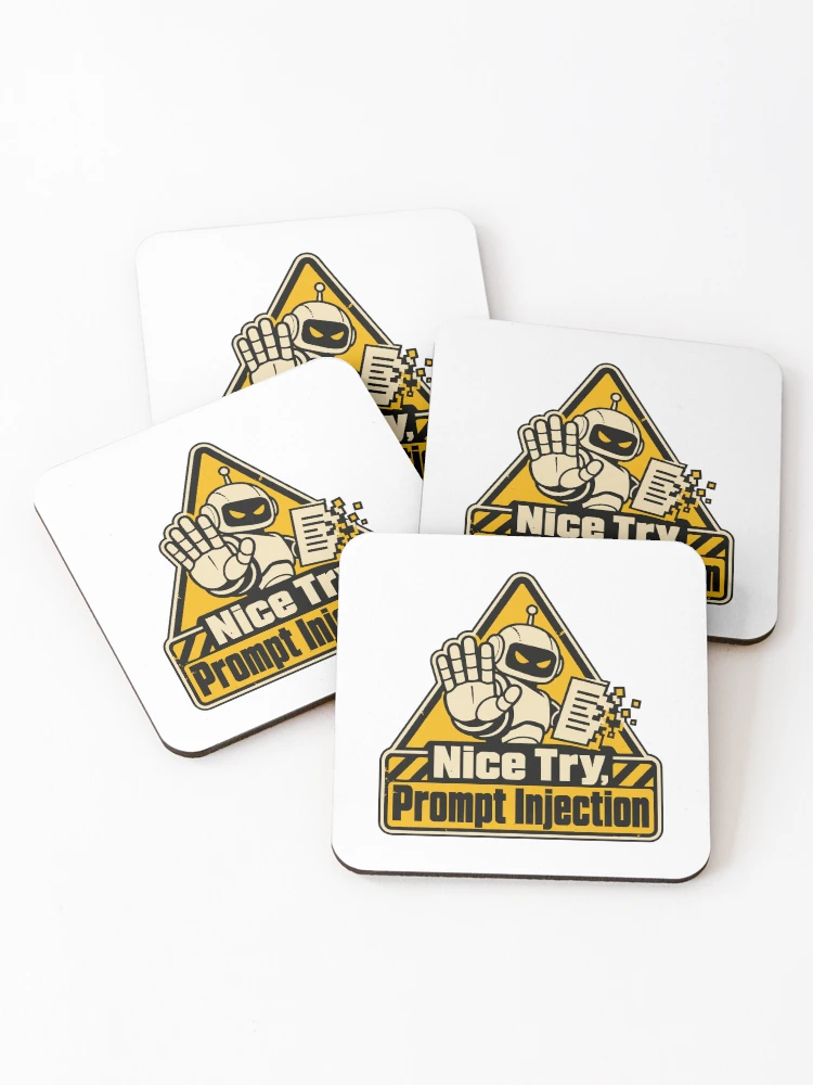 Thumbnail 1 of 5, Coasters (Set of 4), Nice Try, Prompt Injection Warning Sign designed and sold by ThreadQuirk.