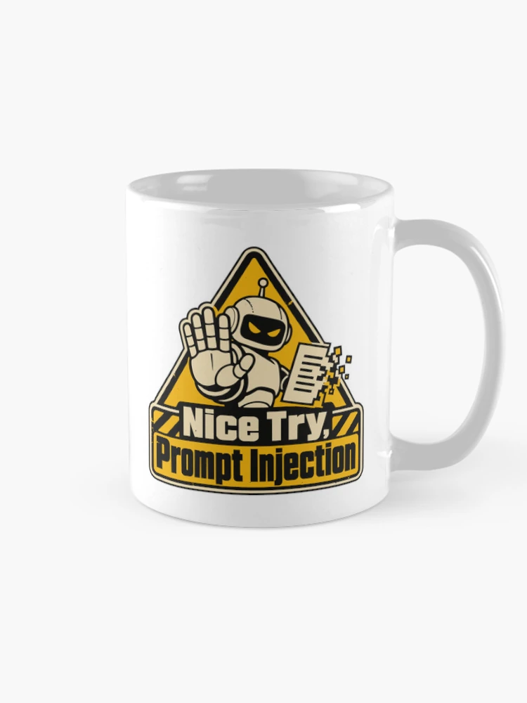 Thumbnail 3 of 6, Coffee Mug, Nice Try, Prompt Injection Warning Sign designed and sold by ThreadQuirk.
