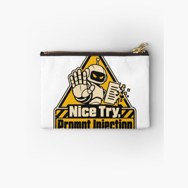 Item preview, Nice Try, Prompt Injection Warning Sign designed and sold by ThreadQuirk.