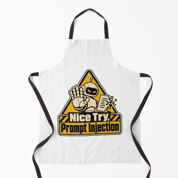 Item preview, Nice Try, Prompt Injection Warning Sign designed and sold by ThreadQuirk.