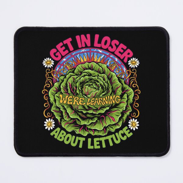 Item preview, Get in Loser We're Learning About Lettuce Cute designed and sold by Redgiant87x.