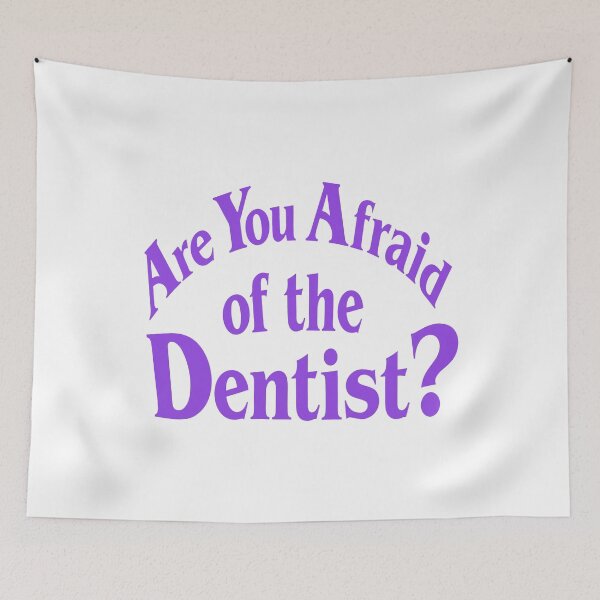 Item preview, Are You Afraid Of The Dentist designed and sold by ArtSantosv.