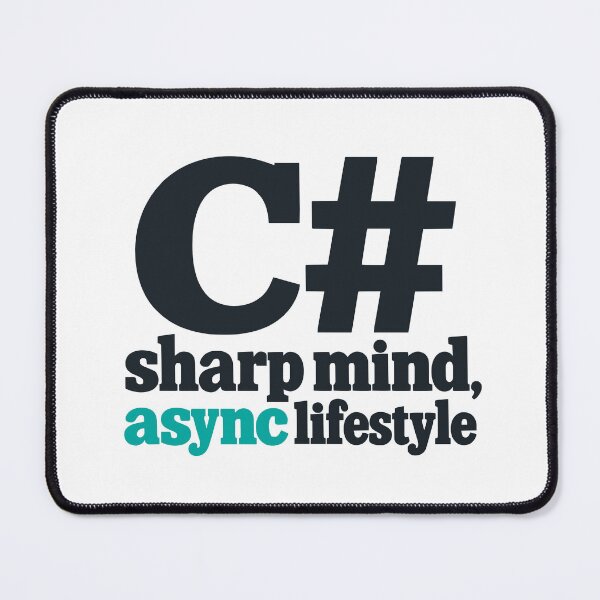 Item preview, C Sharp Mind Async Lifestyle Programming Typography Design designed and sold by ThreadQuirk.